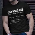 Car Audio Guy Car Stereo T-Shirt Gifts for Him