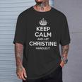 Christine Keep Calm Personalized Name Birthday T-Shirt Gifts for Him