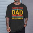 Construction Worker Dad Father Day T-Shirt Gifts for Him