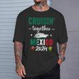 Cruising Together Family Matching Cruise Trip Mexico 2024 T-Shirt Gifts for Him