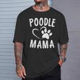 Cute Poodle Mama Dog Lover Apparel Pet Caniche Mom T-Shirt Gifts for Him
