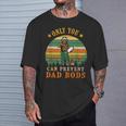 Dad Bear Only You Can Prevent Dad Bods Fathers Day T-Shirt Gifts for Him