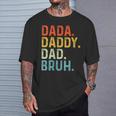 Dada Daddy Dad Bruh Husband Fathers Day T-Shirt Gifts for Him