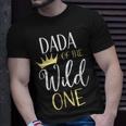 Dada Of The Wild One First Birthday Matching Family T-Shirt Gifts for Him