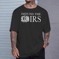 Defund The Irs Tax Return Patriot American Humour T-Shirt Gifts for Him