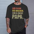 'Der Mann Der Macher Der 3 Drei Papa' T-Shirt Geschenke für Ihn