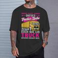 Dieses Trucker Babe Shows Euch Wie Ein Truck Gefahren Wird T-Shirt Geschenke für Ihn