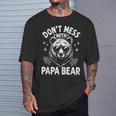 Divertido Papá Oso No Te Metas Con Papá Bear Divertido Día Del Padre Camiseta unisex Regalos para él