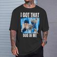 I Got That Dog In Me Xray Meme Quote Women T-Shirt Gifts for Him