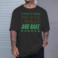 I Don’T Rise And Shine I Wake And Bake T-Shirt Gifts for Him