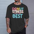 Donut Stress Just Do Your Best Teachers Testing Day T-Shirt Gifts for Him