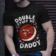 Double Stuff Me Daddy T-Shirt Gifts for Him