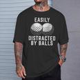 Easily Distracted By Balls Golfer Golf Ball Putt T-Shirt Gifts for Him