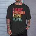 I Easily Offended Stupid People Vintage T-Shirt Gifts for Him