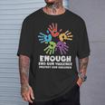 Enough End Gun Violence Protect Orange Mom Dad Parents T-Shirt Gifts for Him