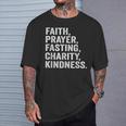 Faith Prayer Fasting Charity Kindness Muslim Fasting Ramadan T-Shirt Gifts for Him