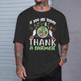 FarmIf You Ate Today Thank A Farmer T-Shirt Gifts for Him