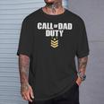 Fathers Day Call Of Dad Duty T-Shirt Gifts for Him