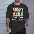 My Favorite Peeps Call Me Brother Dad Dada &Bunny Easter T-Shirt Gifts for Him