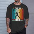 Fear The Fencing Dad Retro T-Shirt Gifts for Him