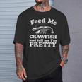 Feed Me Crawfish And Tell Me Im Pretty Boil Mardi Gras T-Shirt Gifts for Him