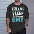Feel Safe Tonight Sleep With An Emt T-Shirt Gifts for Him