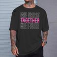 We Fight Together Breast Cancer Awareness Support Squad T-Shirt Gifts for Him