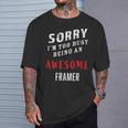 Framer Sorry I'm Too Busy Being An Awesome Blue Collar Work T-Shirt Gifts for Him