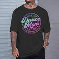Dance Mom Mother's Day Killin' This Dance Mom Thing T-Shirt Gifts for Him