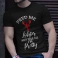 Feed Me Lobster Foodie Seafood Lover T-Shirt Gifts for Him