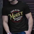 This Is My Moist Annoying Pun Uncomfortable T-Shirt Gifts for Him