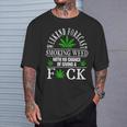 Smoking Weed With No Chance Of Giving A Fuck T-Shirt Gifts for Him