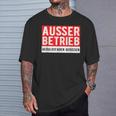 With Text Ausser Betriebs T-Shirt Geschenke für Ihn