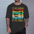 Woodworking It's Not Hoarding If It's Tools Vintage T-Shirt Gifts for Him