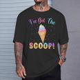 Gender Reveal I've Got The Scoop Ice Cream Themed T-Shirt Gifts for Him