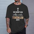 For Carpenters Carpenters And Wooden Craft T-Shirt Geschenke für Ihn