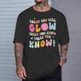 You Glow When You Show What You Know Test Day Teachers T-Shirt Gifts for Him