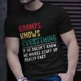 Gramps Know Everything Fathers Day For Grandpa Gramps T-Shirt Gifts for Him