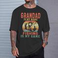 Grandad Is My Name Fishing Is My Game For Mens T-Shirt Gifts for Him