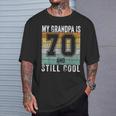 My Grandpa Is 70 And Still Cool 70Th Father's Day T-Shirt Gifts for Him