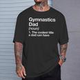 Gymnastics Dad Definition Sports T-Shirt Gifts for Him