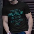 Hernia Surgery Get Well Soon Recovery Gag T-Shirt Gifts for Him
