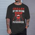 Herren Grillen Ist Kochen Für Männer Grillmeister Spruch Papa Opa T-Shirt Geschenke für Ihn