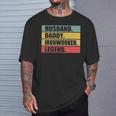 Husband Dad Ironworker Quote Vintage Fathers Day T-Shirt Gifts for Him
