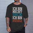 Ich Bin Nicht Dick, Ich Bin Speckpectaculär T-Shirt in Schwarz für Herren Geschenke für Ihn