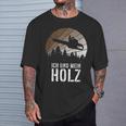 Ich und Mein Holz T-Shirt für Holzfäller, Förster & Chainsaw Fans Geschenke für Ihn