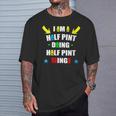 I'm A Half Pint Doing Half Pint Things Cute Half Pint T-Shirt Gifts for Him