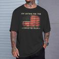 I'm Voting For The Convicted Felon Trump 2024 T-Shirt Gifts for Him