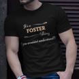 It's A Foster Thing You Wouldn't Understand Name T-Shirt Gifts for Him
