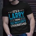 It's A Larry Thing Personal Name Larry T-Shirt Gifts for Him
